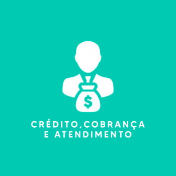 Crédito, Cobrança e Atendimento